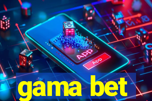 gama bet